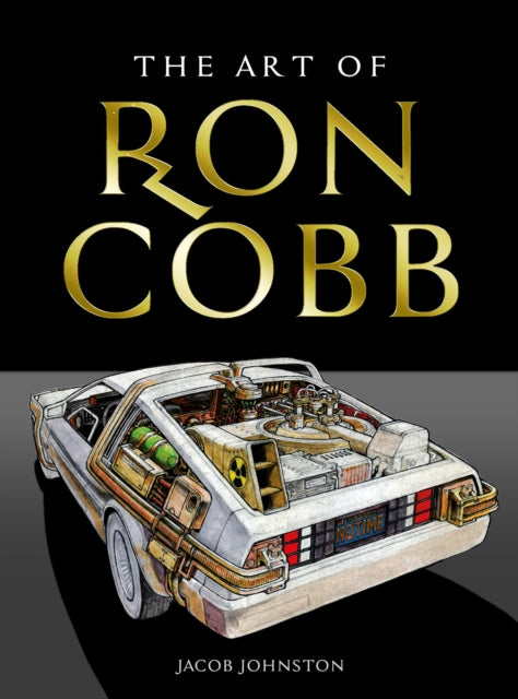 Book cover of: Art of Ron Cobb. By: Jacob Johnston