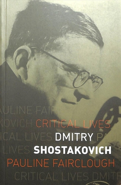 Book cover of: Dmitry Shostakovich. By: Pauline Fairclough