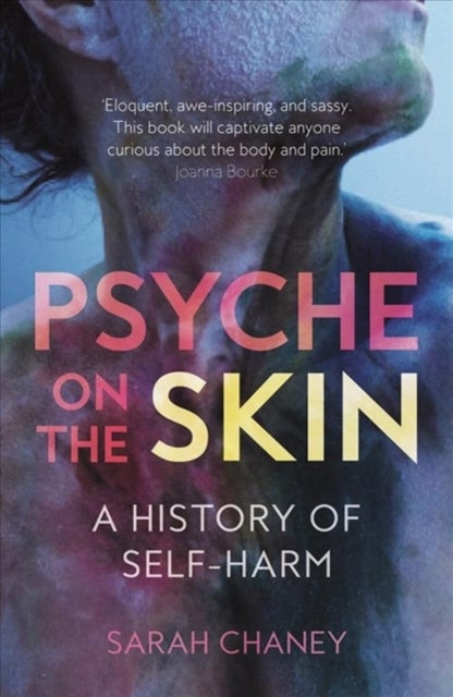Book cover of: Psyche on the Skin. By: Sarah Chaney