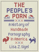 Book cover of: People’s Porn. By: Lisa Z. Sigel