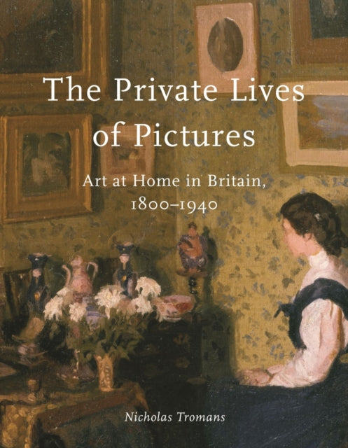 Book cover of: Private Lives of Pictures. By: Nicholas Tromans