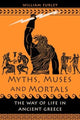 Book cover of: Myths, Muses and Mortals. By: William Furley