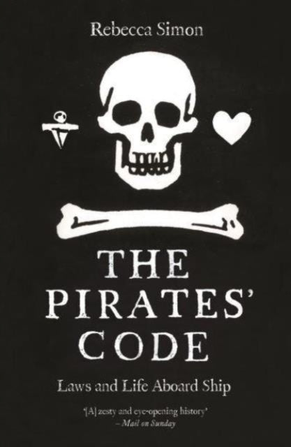 Pirates’ Code, Laws and Life Aboard Ship