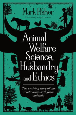 Animal Welfare Science, Husbandry and Ethics