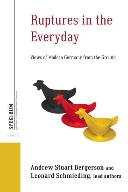Book cover of: Ruptures in the Everyday. By: Andrew Stuart Bergerson