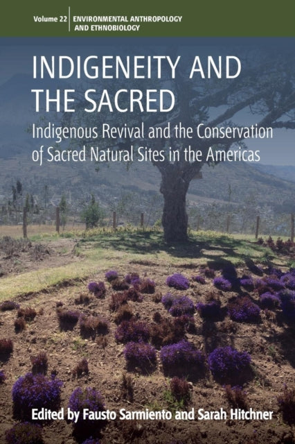 Book cover of: Indigeneity and the Sacred. By: SARMIENTO, FAUSTO