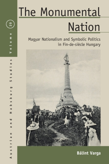 Book cover of: Monumental Nation. By: Bálint Varga