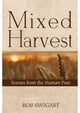 Book cover of: Mixed Harvest. By: Rob Swigart