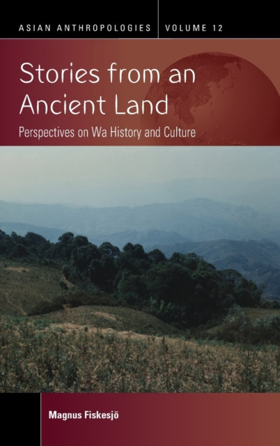 Book cover of: Stories from an Ancient Land. By: Magnus Fiskesjö