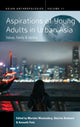 Book cover of: Aspirations of Young Adults in Urban Asia. By: Mariske Westendorp