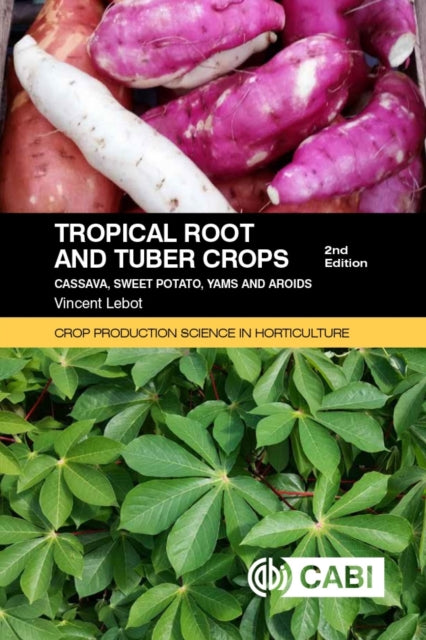 Book cover of: Tropical Root and Tuber Crops. By: Vincent Lebot
