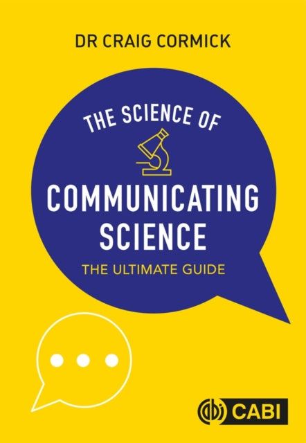 Book cover of: Science of Communicating Science, The. By: Craig Cormick