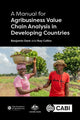 Book cover of: Manual for Agribusiness Value Chain Analysis in Developing Countries, A. By: Benjamin Dent