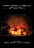 Crafts and Social Networks in Viking Towns