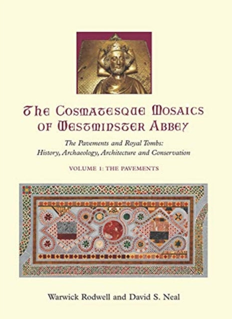 Book cover of: Cosmatesque Mosaics of Westminster Abbey. By: Warwick Rodwell