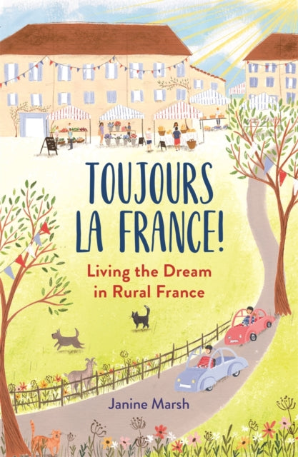 Book cover of: Toujours la France!. By: Janine Marsh