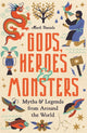 Book cover of: Gods, Heroes and Monsters. By: Daniels, Mark