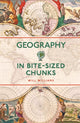 Book cover of: Geography in Bite-sized Chunks