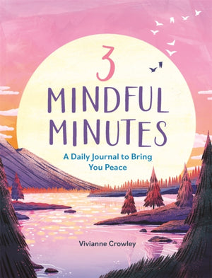 3 Mindful Minutes, A Daily Journal to Bring You Peace