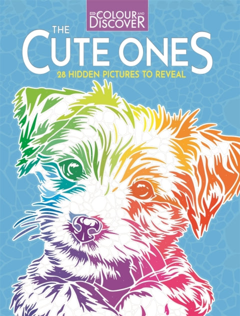 Colour and Discover: The Cute Ones, 28 Hidden Pictures to Reveal