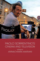 Book cover of: Paolo Sorrentino’s Cinema and Television. By: Annachiara Mariani