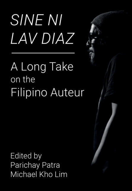 Book cover of: Sine ni Lav Diaz. By: Parichay Patra