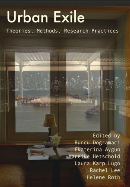 Book cover of: Urban Exile. By: Burcu Dogramaci