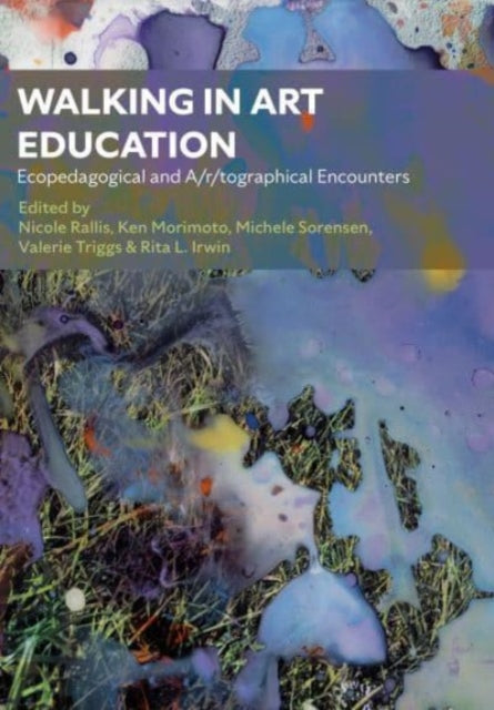 Book cover of: Walking in Art Education. By: Nicole Rallis