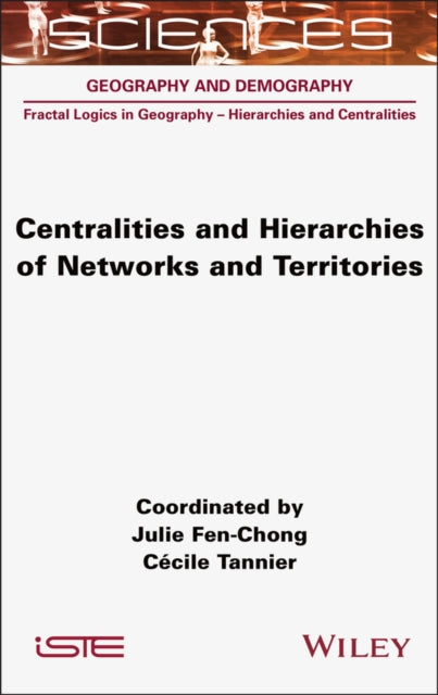Book cover of: Centralities and Hierarchies of Networks and Territories