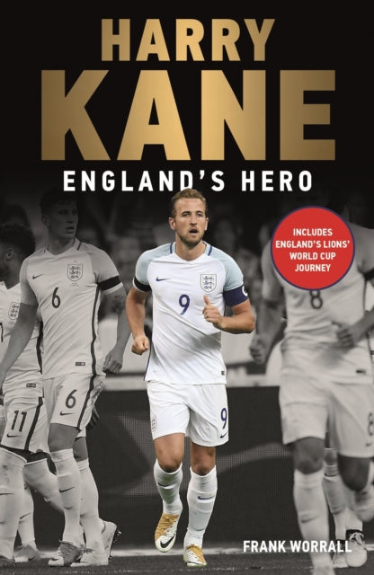 Book cover of: Harry Kane - England's Hero. By: Frank Worrall