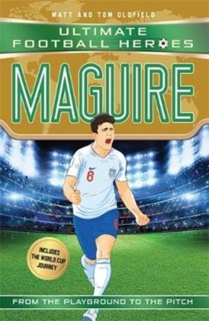 Book cover of: Ultimate Football Heroes: Maguire (Super Stopper 10). By: Matt & Tom Oldfield