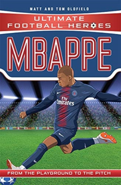 Ultimate Football Heroes: Mbappe (Goal Machines 2)
