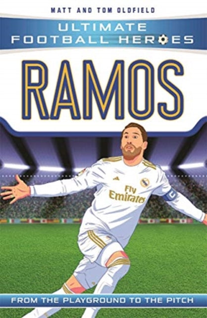 Book cover of: Ultimate Football Heroes: Ramos (Super Stoppers 7). By: Matt Oldfield
