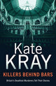 Book cover of: Killers Behind Bars. By: Kate Kray