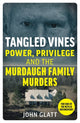 Book cover of: Tangled Vines. By: John Glatt