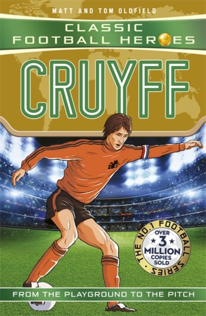 Book cover of: Classic Football Heroes: Cruyff (Top Ballers)