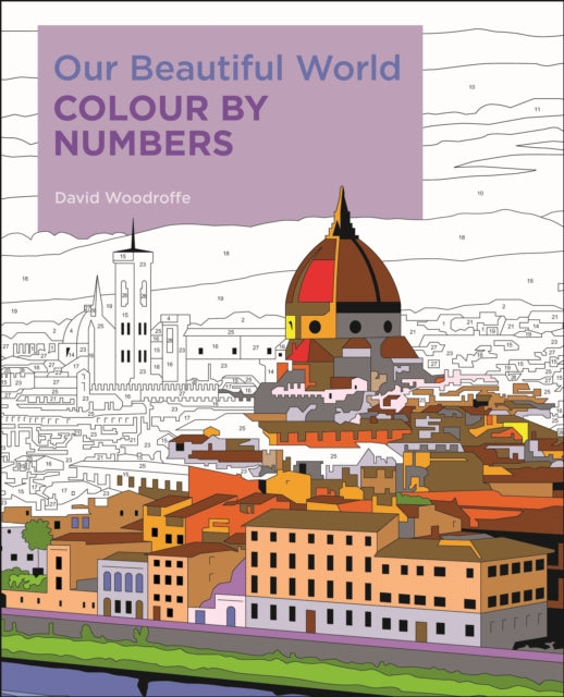 Book cover of: Our Beautiful World Colour by Numbers