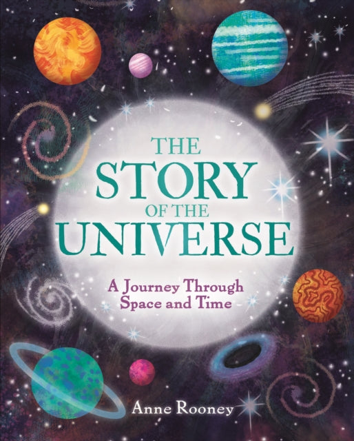 Book cover of: The Story of the Universe. By: Anne Rooney