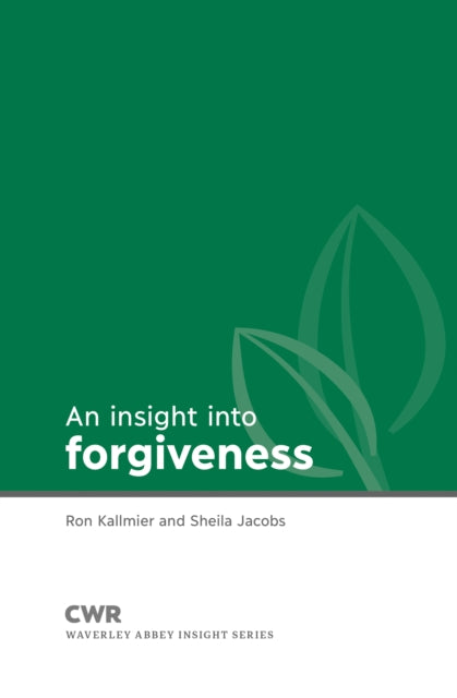 Book cover of: Insight into Forgiveness. By: Ron Kallmier