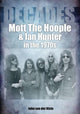 Book cover of: Mott The Hoople and Ian Hunter in the 1970s (Decades). By: John Van der Kiste
