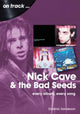 Book cover of: Nick Cave and the Bad Seeds On Track. By: Dominic Sanderson