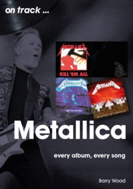 Book cover of: Metallica On Track. By: Barry Wood