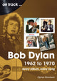 Book cover of: Bob Dylan 1962 to 1970 On Track. By: Opher Goodwin