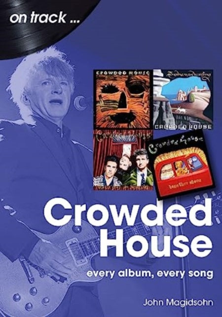 Book cover of: Crowded House On Track. By: Jon Magidsohn