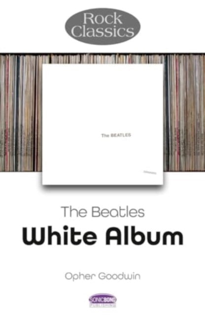 Book cover of: Beatles: White Album - Rock Classics