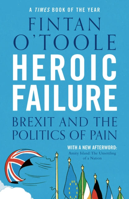 Book cover of: Heroic Failure. By: Fintan O'Toole