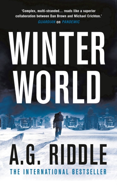 Book cover of: Winter World. By: A.G. Riddle