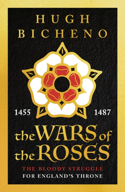 Book cover of: Wars of the Roses. By: Hugh Bicheno