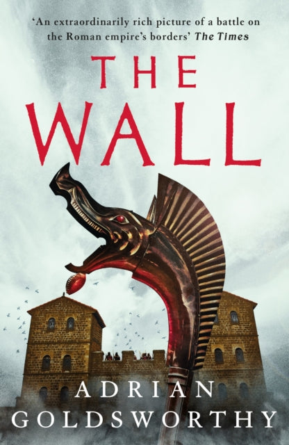 Wall 9781789545845 Adrian Goldsworthy