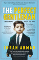 Book cover of: Perfect Gentleman: a Muslim boy meets the West. By: Imran Ahmad